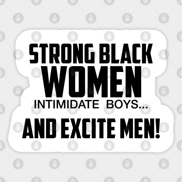 Strong Black Women Excite Men | African American Sticker by UrbanLifeApparel